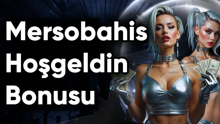 mersobahis hoşgeldin bonusu