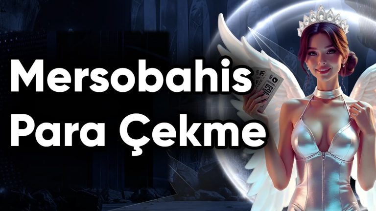 mersobahis para çekme